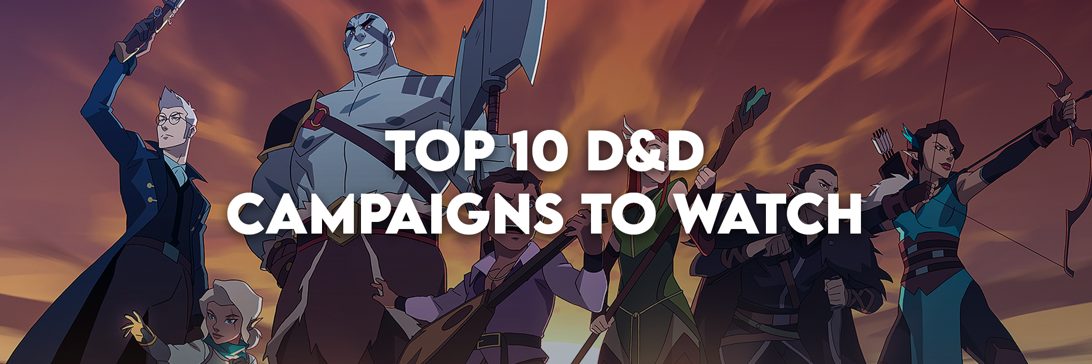 Top 10 D&D campaigns to watch on  and Twitch