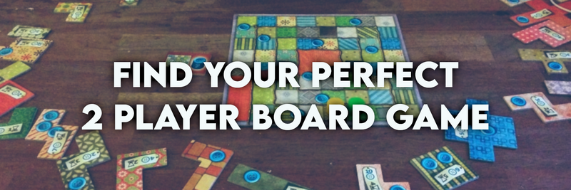 2 Player Board Games - We will help you choose the perfect one!
