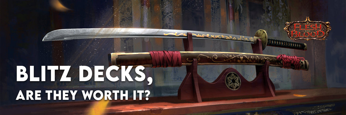 Flesh and Blood Blitz Decks - Are They Worth Buying Flesh and Blood Blitz Decks - Are They Worth Buying