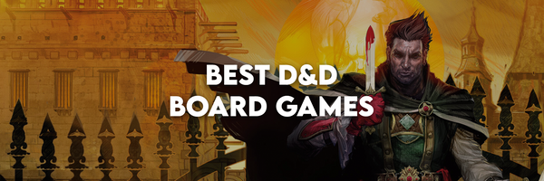 best dnd dungeons and dragons miniatures and board games