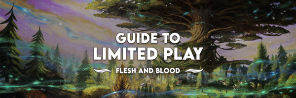 flesh and blood guide to limited play how to get better at sealed and draft