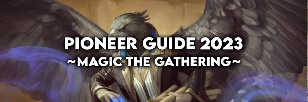 pioneer guide how to play magic the gathering 2023