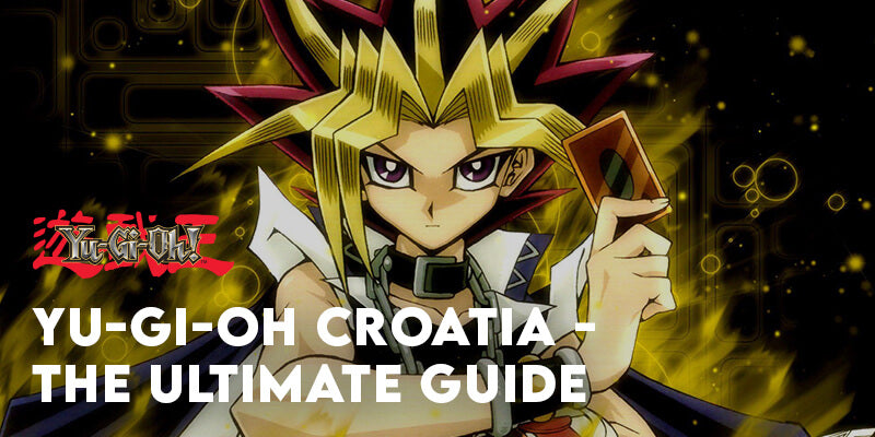 Yu-Gi- Oh Croatia Guide