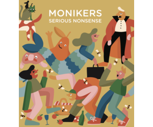 Monikers - Serious Nonsense with Shut Up & Sit Down