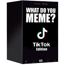 What Do You Meme TikTok Meme Edition